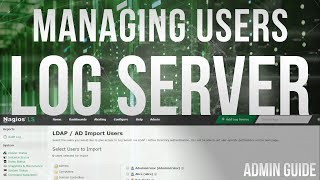 Managing Users in Nagios Log Server 2 [upl. by Joashus]