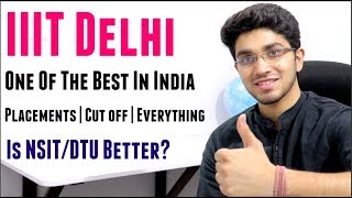 IIIT Delhi  One of the Best  Is NSITDTU better [upl. by Ellenaj]