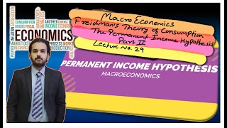 part 2 friedmans theory on consumption  permanent income hypothesis macroeconomics lecture 29 [upl. by Bernie]