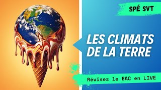 Révisions BAC spé SVT  LES CLIMATS [upl. by Namad]