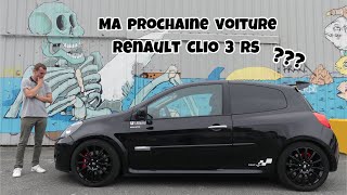 ⚫️Ma prochaine voiture  Clio 3 RS  Points positifs ✅ Points négatifs ❌ [upl. by Annoval]