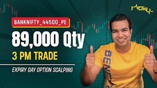 🚀 3 PM Trade  ⚠️89000 Qty Banknifty Option Scalping  1cliq oipulse [upl. by Yadahs]