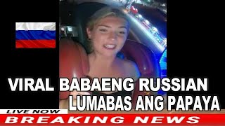 NAKU PO BABAENG RUSSIAN LUMABAS ANG PAPAYA 2  RUSSIA PILIPINAS VINES BREAKING NEWS VIRAL [upl. by Ojimmas]