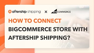 Print shipping labels with free BigCommerce AfterShip Shipping app [upl. by Claudy]