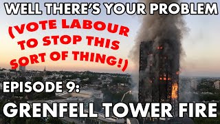 Well Theres Your Problem  Episode 9 Grenfell Tower Fire [upl. by Rhoads705]