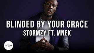 Stormzy  Blinded By Your Grace Pt2 ft MNEK Official Karaoke Instrumental  SongJam [upl. by Heyward]