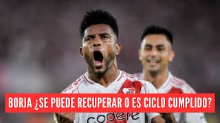 RIVER Borja ¿se puede recuperar o es ciclo cumplido [upl. by Pufahl757]