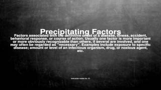 Medical vocabulary What does Precipitating Factors mean [upl. by Rondon564]