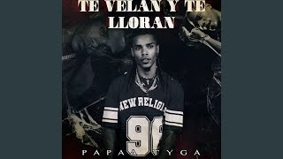 Te Velan y Te Lloran [upl. by Aisayt]