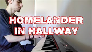 Homelander in Hallway From The Boys Piano Cover [upl. by Yantruoc285]