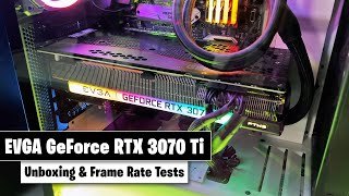 EVGA GeForce RTX 3070 Ti Unboxing amp Frame Rate Tests [upl. by Lindberg192]