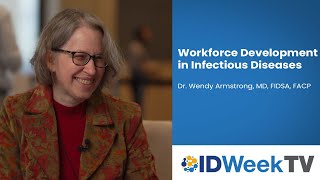 Workforce Development in Infectious Diseases [upl. by Evslin]