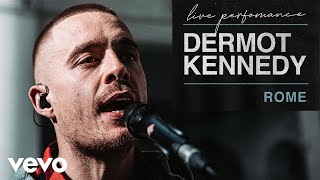 Dermot Kennedy  Rome Live  Vevo LIFT [upl. by Oeflein]