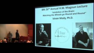 The 26th Annual HW Magoun Lecture 2015  Istvan Mody PhD [upl. by Longerich]