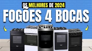 Qual o MELHOR FOGÃO 4 BOCAS CustoBenefício 2024 para a sua Cozinha Inox Mesa de Vidro e mais [upl. by Ejroj]