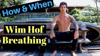 How amp When to do the Wim Hof Breathing [upl. by Garek]