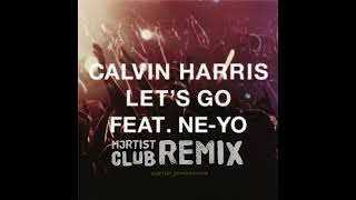 calvin harris lets go ft neyo club remix [upl. by Releehw84]