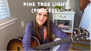 Jen Manske Fenske  Original song quotPine Tree Lightquot Process [upl. by Anitsrik311]