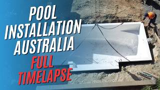 Timelapse Fibreglass Pool Installation Australia From Start To Finish [upl. by Oreves]