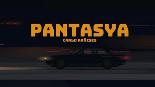 PANTASYA  Carlo Rañises Official Lyric Video [upl. by Jesse]