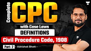 Complete CPC with Case Laws  Civil Procedure Code 1908  Lec 2  Abhishek Bhatt [upl. by Lime]