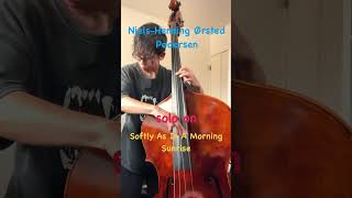 NielsHenning Ørsted Pedersen Softly As In A Morning Sunrisedoublebassjazztranscribe [upl. by Tarttan]