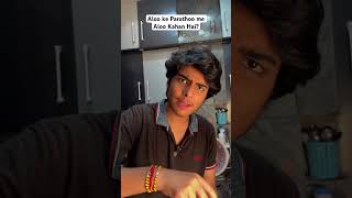 Ye Kaisa PARATHA Hai🥹😅  krishnakakran shorts shortfeed comedyvideo funny relatable [upl. by Aliemaj569]