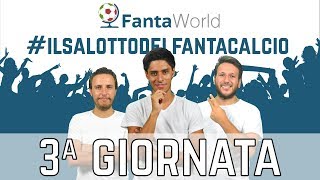 CONSIGLI FANTACALCIO 3ª GIORNATA  ILSALOTTODELFANTACALCIO [upl. by Lluj]