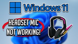 How to fix Headset Mic Not Working in Windows 11  Windows amp Software Settings [upl. by Langill]