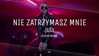 Jula  Nie zatrzymasz mnie GracKe Slap House Remix [upl. by Ardet]