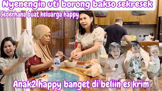 NYENENGIN UTI BORONG BAKSO SEKRESEK  SEDERHANA BANGET BUAT KELUARGA HAPPY [upl. by Finley]