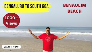 Bengaluru to South Goa  Road Condition  Where to stop for food  Benaulim Beach [upl. by Kimber]