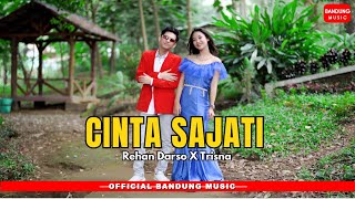 CINTA SAJATI  REHAN DARSO X TRISNA Official BM [upl. by Drogin]