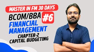 Financial Management Chapter2  Capital Budgeting  BCOMBBA [upl. by Wagstaff692]