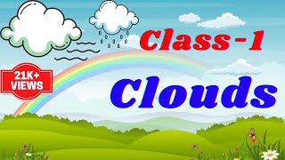 Clouds  Marigold Unit 9  NCERT English Class 1  Clouds Poem  Clouds Rhymes For Kids [upl. by Noirred]