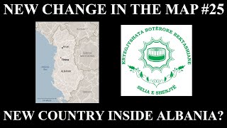 New Change in the Map  25 New Country Inside Albania [upl. by Htaras]