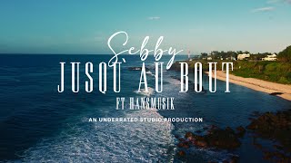 Sebby  quot Jusquau Bout quot  Hansmusik   Official Music Video [upl. by Nagol]