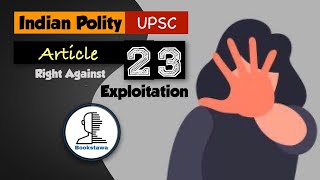 Article 23 of Indian Constitution  Right Against Exploitation  Fundamental Rights  Indian Polity [upl. by Hesketh23]