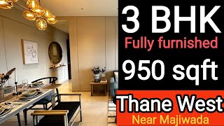 Piramal Vaikunth  3 BHK  Full Furnished Flat  Thane west Near Majiwada [upl. by Etteiram]