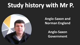 GCSE History topic summary Anglo Saxon Government [upl. by Reneta211]