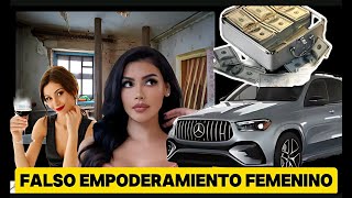 El Falso Empoderamiento Femenino [upl. by Ravert]