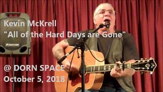 All of the Hard Days Are Gone by Kevin McKrell [upl. by Enihpled]