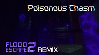 FE2 Poisonous Chasm Remix [upl. by Blondell]