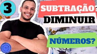 MATEMÁTICA 6 ANO COMO RESOLVER SUBTRAÇÃO O QUE SIGNIFICA DIMINUIR UM NÚMERO Aula 03 ENCCEJA [upl. by Zach976]