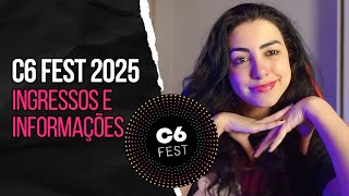 C6 FEST 2025 Tudo sobre Ingressos e Informações iniciais  Canal Red Behavior [upl. by Danie963]