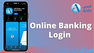 ANB Bank Online Banking Login  Arab National Bank Mobile Banking App  2021 [upl. by Ireland241]