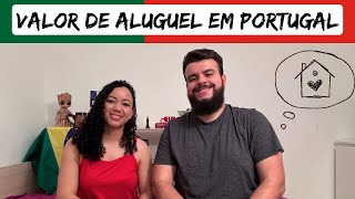 VALOR DE ALUGUEL EM PORTUGAL  2024 [upl. by Carolin]