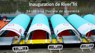 Inauguration RiverTri déchèterie fluviale de proximité à Lyon [upl. by Harle]