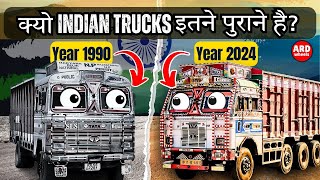 Why Are Indian Trucks So Old even in 2024 [upl. by Leirda312]