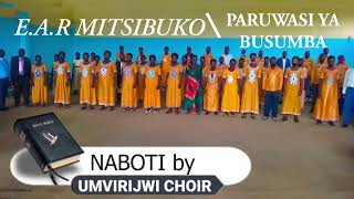 NABOTI by umvirijwi rya Yesu choir EAR MITSIBUKO [upl. by Olmstead]